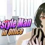 Freestyle Man in Office By やりたい放題マン